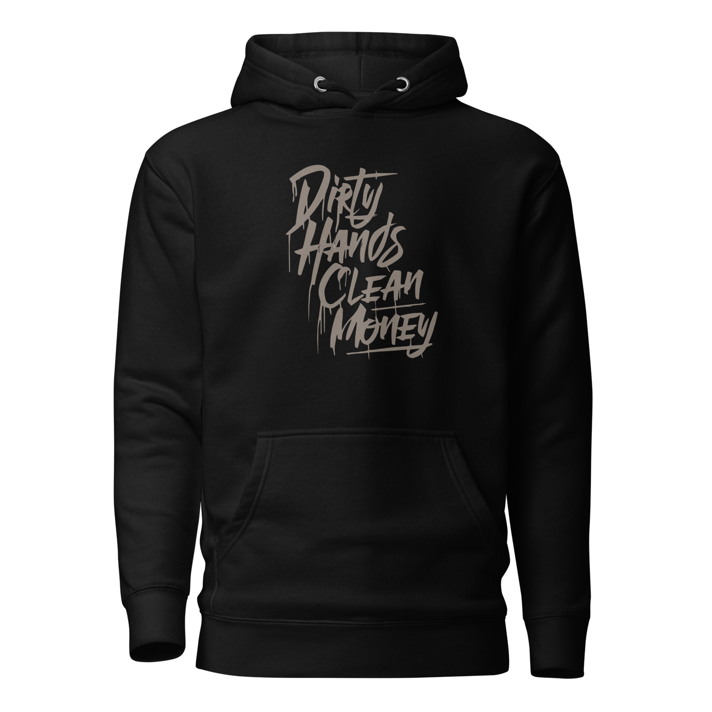 Dirty Hands Clean Money Hoodie