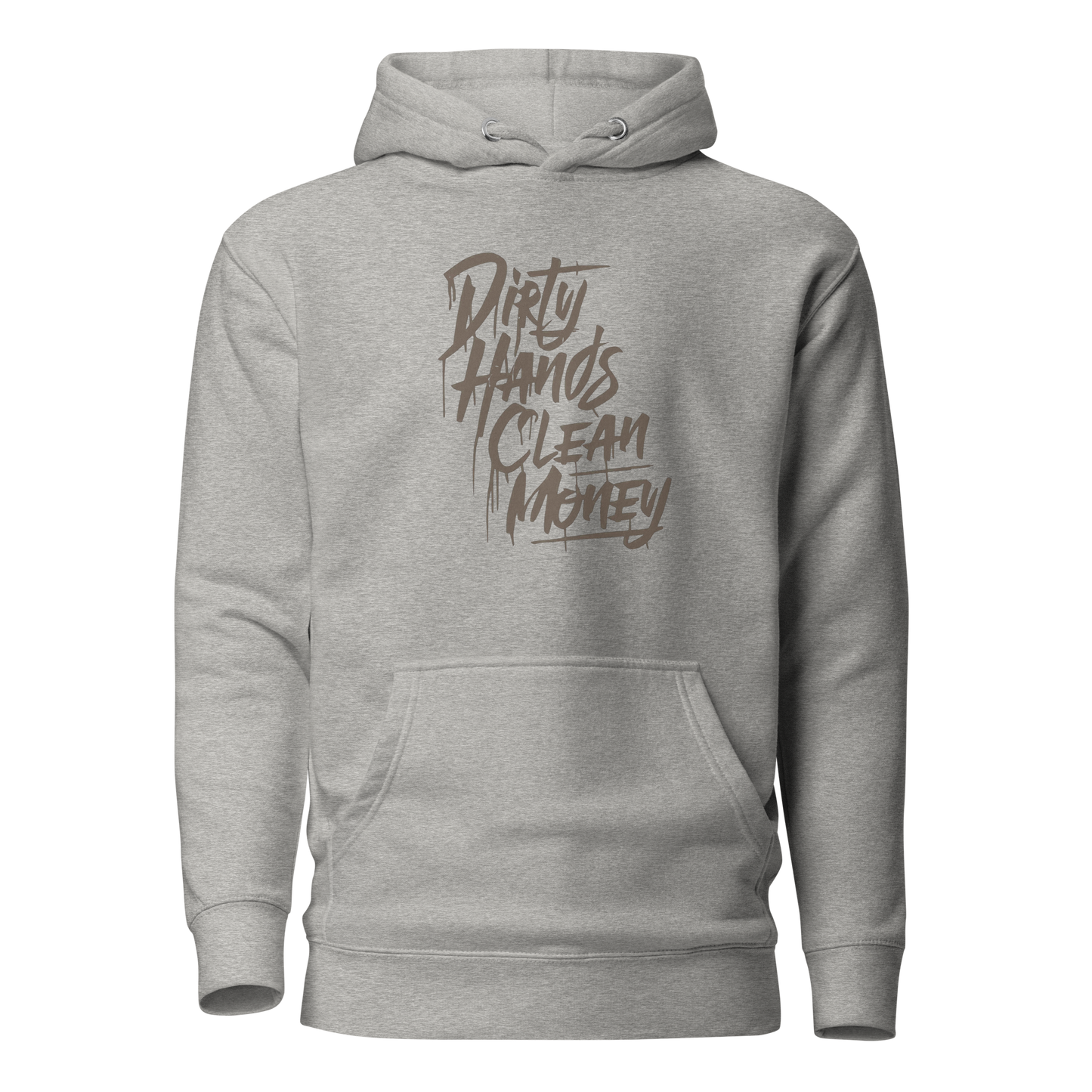 Dirty Hands Clean Money Hoodie