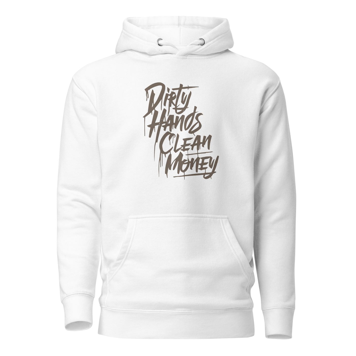 Dirty Hands Clean Money Hoodie